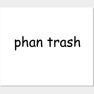 Phan Trash 2.0 Posters and Art